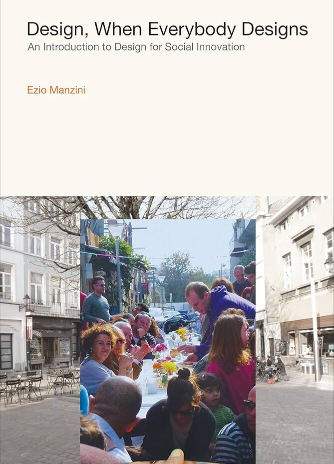  Design, When Everybody Designs. An Introduction to Design for Social Innovation